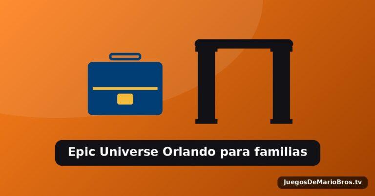 Epic Universe Orlando: La Guía Definitiva para Familias Fanáticas de Mario y Nintendo (2026)