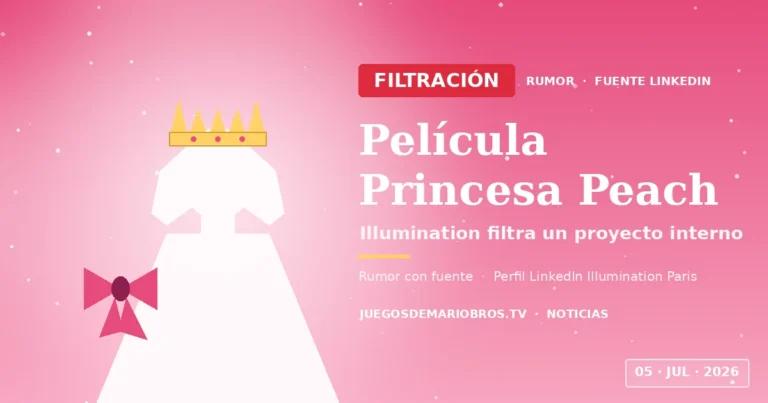 Película Princesa Peach Illumination: filtración 2026
